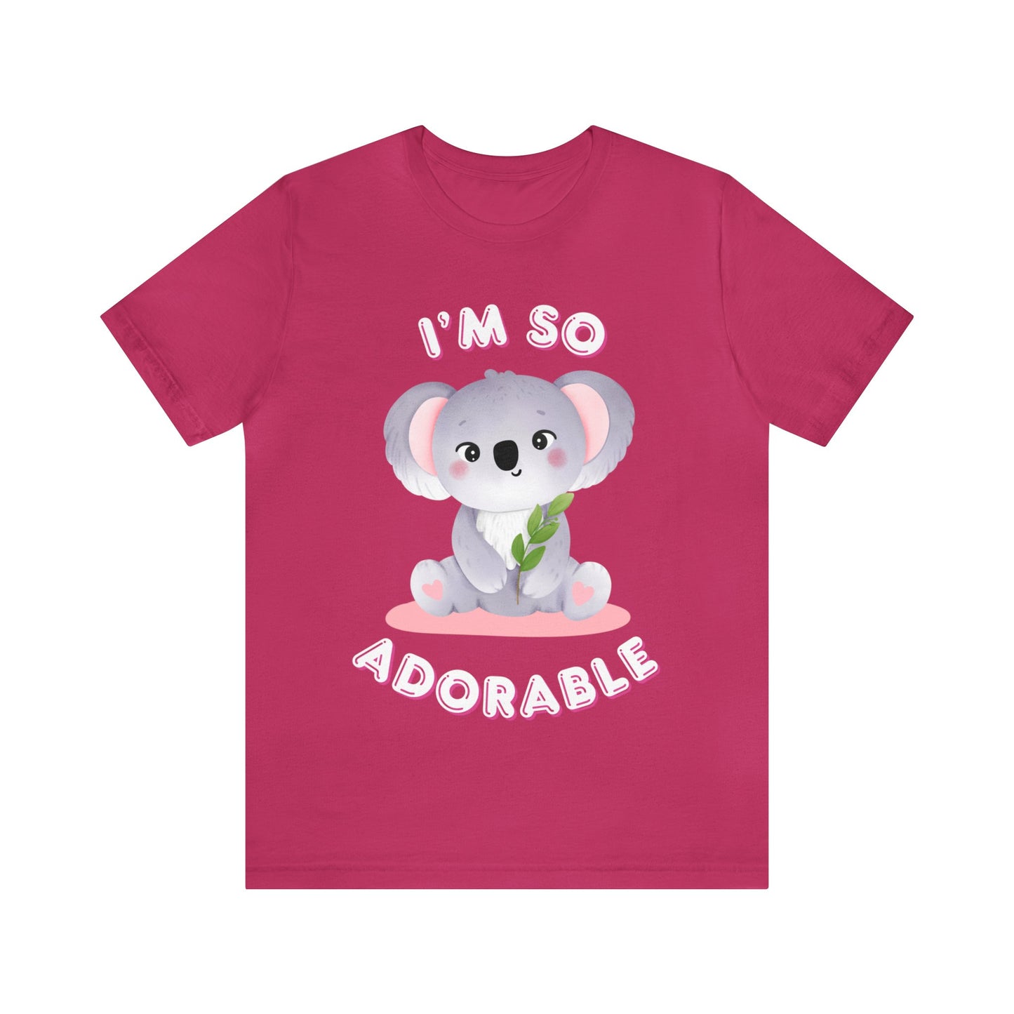 ๐ฆ Iโm So Adorable ๐ฆ Tees