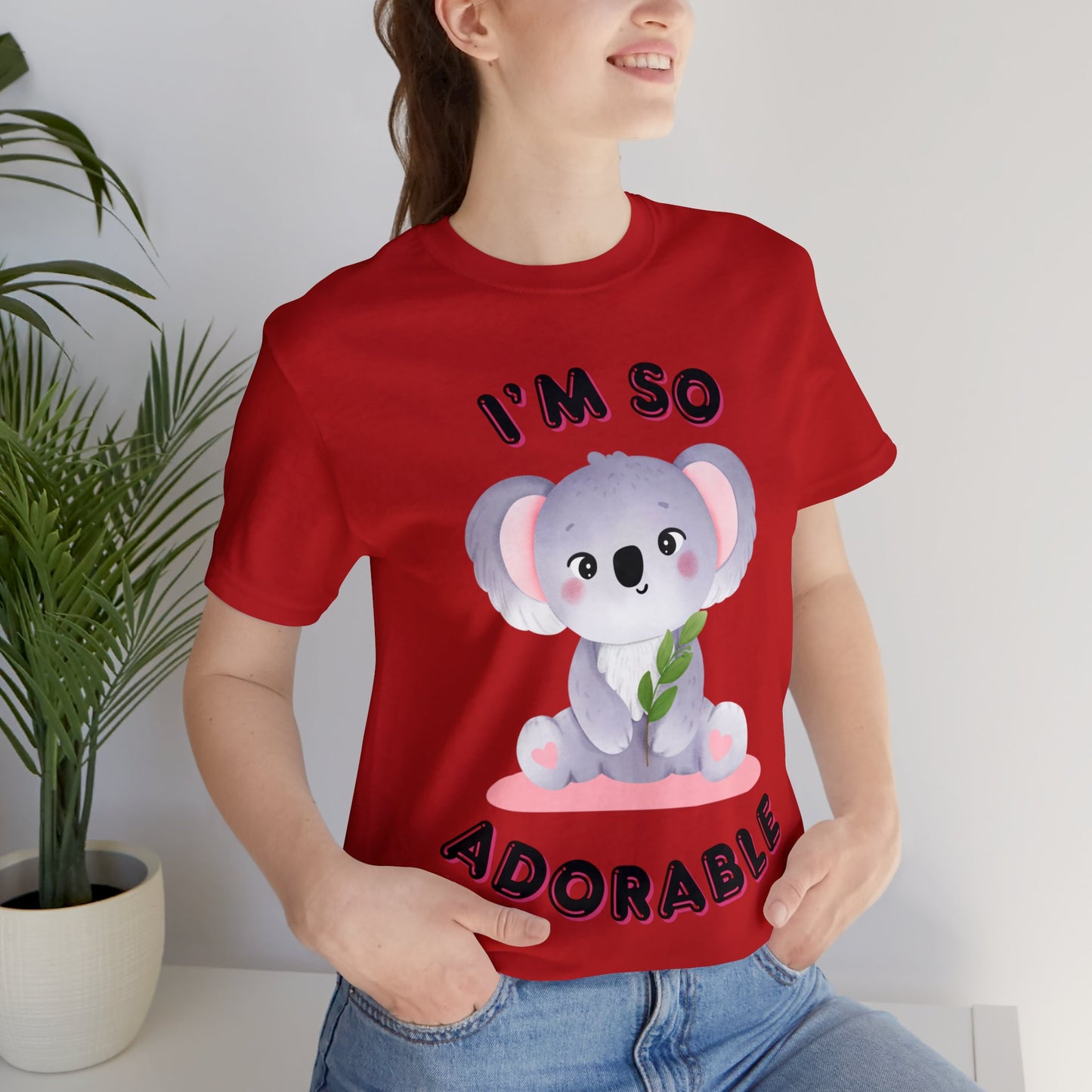 ๐ฆ Iโm So Adorable ๐ฆ Tees