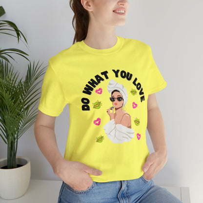 🦋 Do What You Love 🦋 Tees