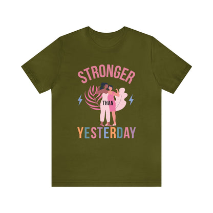 🦋 Stronger than Yesterday 🦋 Tees