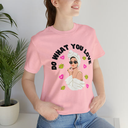 🦋 Do What You Love 🦋 Tees