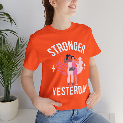 🦋 Stronger than Yesterday 🦋 Tees