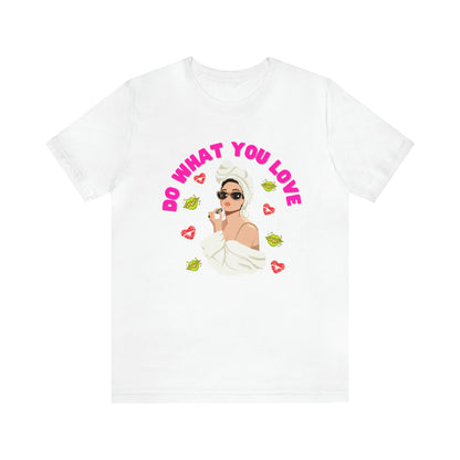 🦋 Do What You Love 🦋 Tees